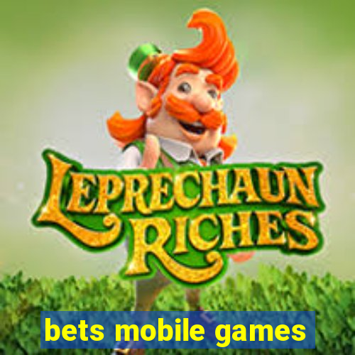 bets mobile games